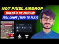 How to play Not Pixel Game| Not Pixel Notcoin Big Project Listing Soon|