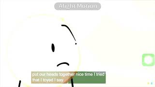 Bfb 18 Scene But 1 Object Talks It Changes Effects New Ones In Desc. Sorry For Normal Audio