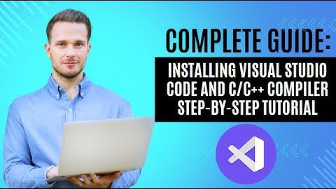 Complete Guide: Installing Visual Studio Code and C/C++ Compiler Step-by-Step Tutorial | CodeWalking