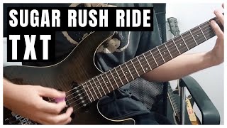 'Sugar Rush Ride' - TXT (투모로우바이투게더) - Guitar Cover Version