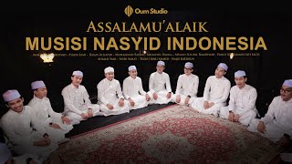 ASSALAMU'ALAIK - INDONESIAN NASHEED MUSICIANS (MUNSHID)