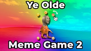 What is Ye Olde Meme Game 2