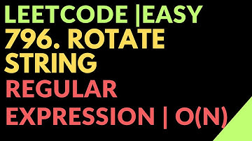 Leetcode | Easy | 796. Rotate String | Regular Expression| Javascript
