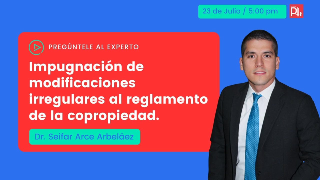 Impugnación de modificaciones irregulares al reglamento de la copropiedad