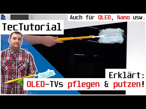 So gehts! OLED TV richtig pflegen und reinigen! | Ratgeber | Auch für QLED, Nanocell usw. | deutsch