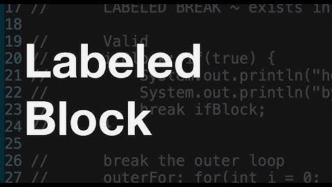 Labeled Block in Java + some tricky interview questions