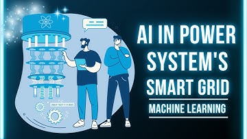 AI in Power Systems || Smart Grid and Energy Optimization with Machine Learning