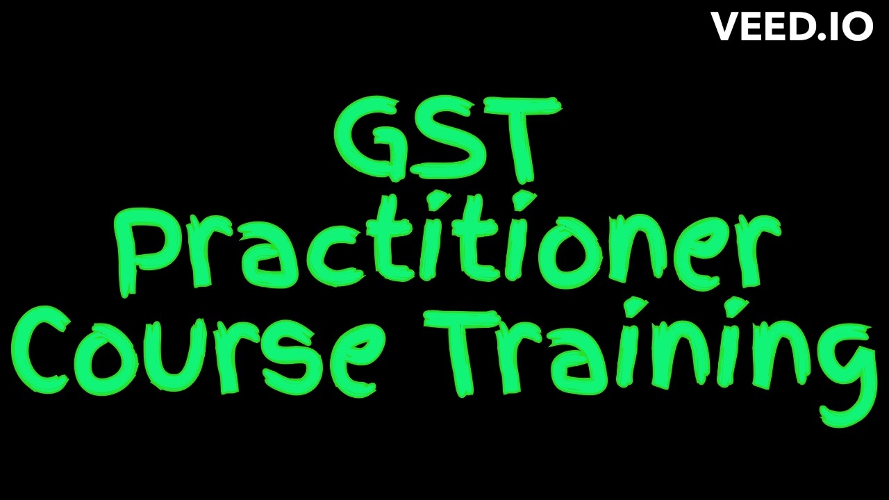 GST Practitioner Course Training