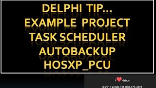 Delphi Tip !! Example Project Task Scheduler Auto Backup  EP.2 final