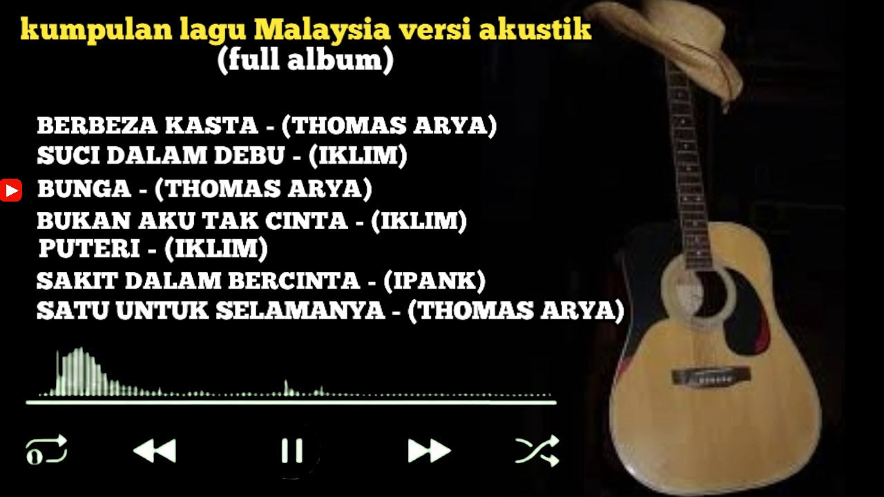 TERBARU KUMPULAN LAGU MALAYSIA VERSI AKUSTIK (FULL ALBUM