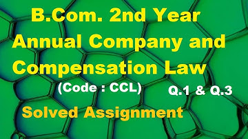 Gyaan Hunt | B.Com. 2nd Year, Annual Company and Compensation Law | SOL Solved Assignment | Gh