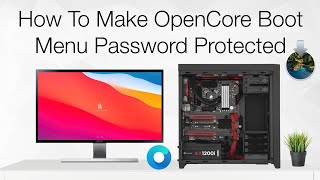 How to Make OpenCore Boot Menu Password Protected | Hackintosh