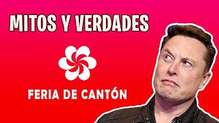 Mitos y Verdades de la feria de Cantón