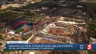 Nashville set for major events with new stadium