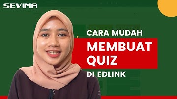 Cara Membuat Quiz untuk Perkuliahan di SEVIMA Edlink