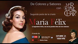 SEGUNDA PARTE Charla: María Félix, la legendaria Doña y una de las grandes divas del cine mexicano