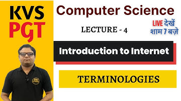 Internet Terminologies - Part 1 | Introduction to Internet | KVS PGT Computer Science | Lecture 4
