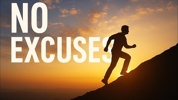 NO EXCUSES — The Mindset That Changes Everything
