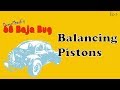 68 Baja Bug: Ep3 Balance Pistons