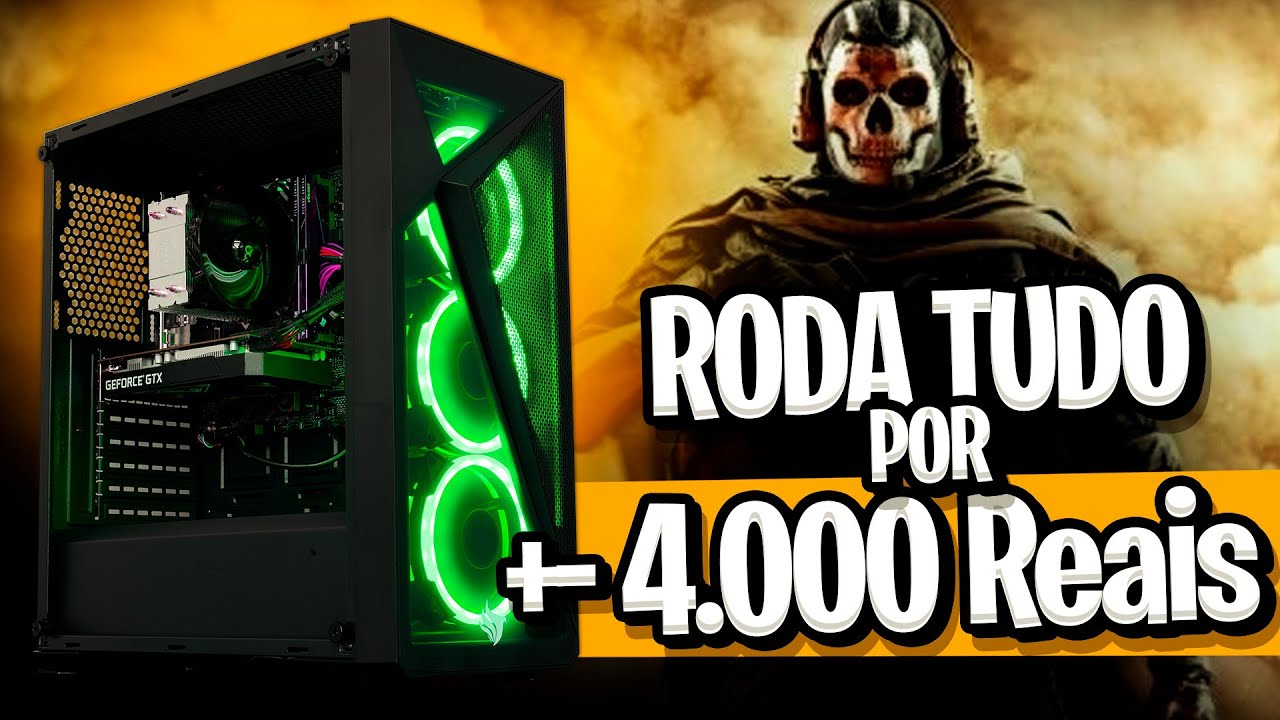 Pc Gamer Ideal Para Rodar Todos Os Jogos Até 4000 Reais Youtube