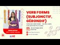 Subjonctif and Gérondif – Important verb forms in French Grammar