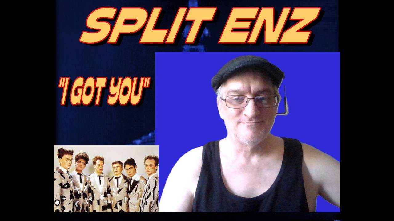80's NEW WAVE... I GOT YOU -  SPLIT ENZ