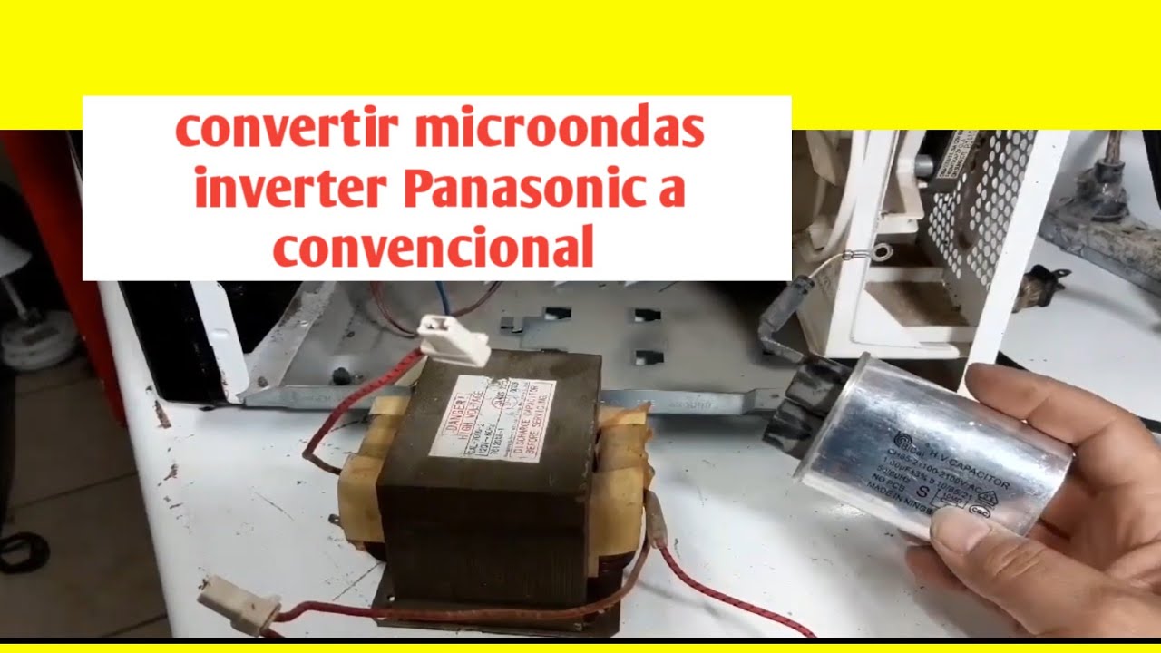 como convertir microondas inverter Panasonic a convencional