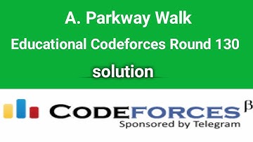 A. Parkway Walk | Codeforces Solution | Educational Codeforces Round 130 | Bangla | C++