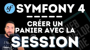 🎶 SYMFONY ET LA SESSION : 🛒 ON CREE UN PANIER E-COMMERCE