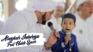 MUHAMMAD HADI DAN HABIB SYECH - ALANGKAH INDAHNYA (Shalawat) (Official Video)