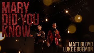 Mary Did You Know? (Official Video) by Matt Bloyd and Luke Edgemon chords