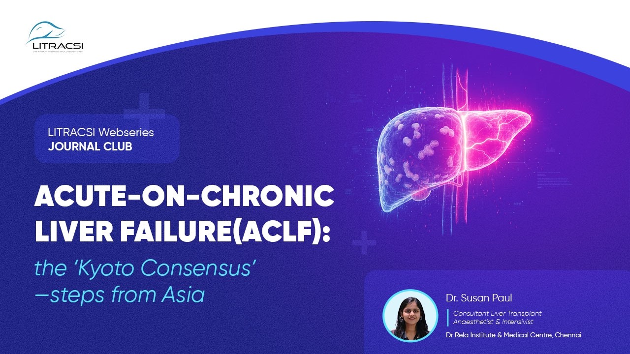 Acute-On-Chronic Liver Failure(ACLF) - JAN26 - Litracsi Webseries:Journal Club