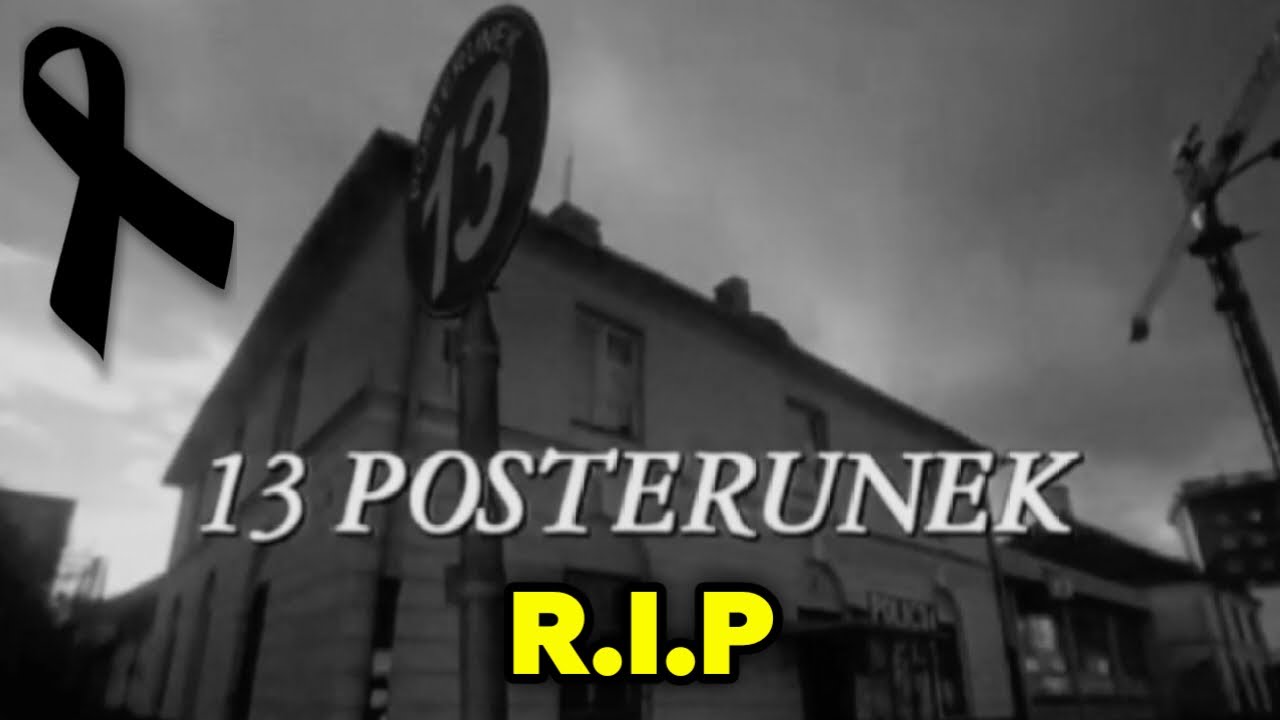ZMARLI AKTORZY SERIALU 13 POSTERUNEK (CANAL+, Polsat, TVN, Player)