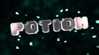 Intro #41 PotionMaster's intro (Read Desc) (Youtube messed up the sync)