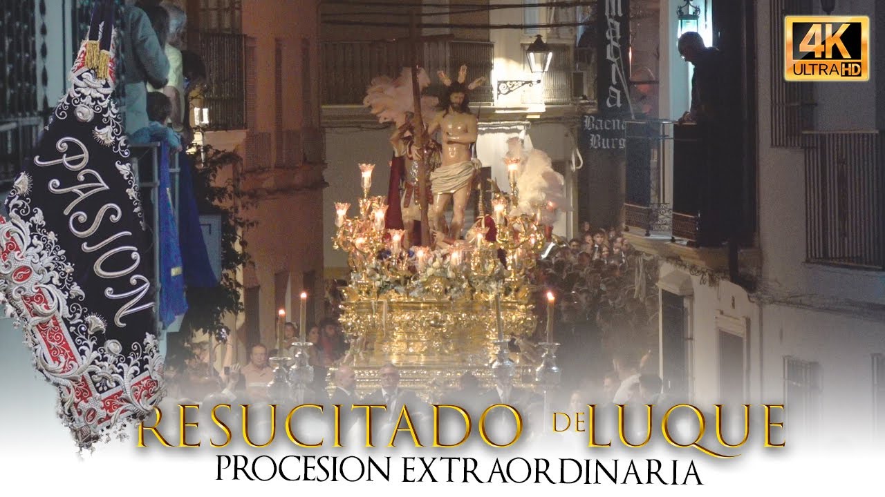 ⁴ᴷ Extraordinaria RESUCITADO de LUQUE & PASIÓN DE LINARES | Calle Alta