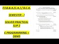 F.Y.B.B.A.(C.A.)/B.C.A. SEMESTER I -SOLVED PRACTICAL SLIP 2 (C-PROGRAMMING AND DBMS)@aishashaikh2717