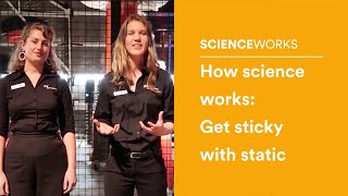 How Science Works Get Sticky With Static