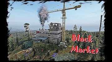 Black Market - The Architect DayZ