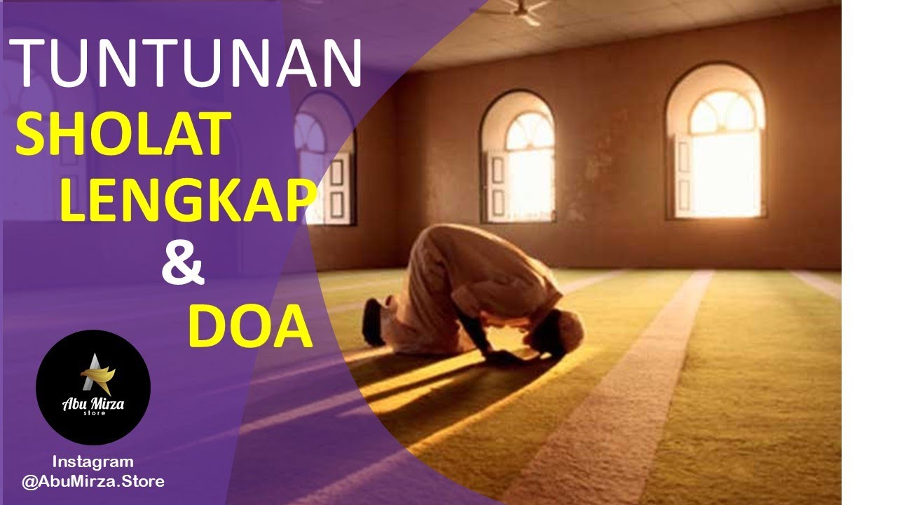 Tuntunan Sholat Lengkap dan Doa - YouTube