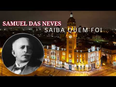 SAMUEL DAS NEVES, SAIBA QUEM FOI...