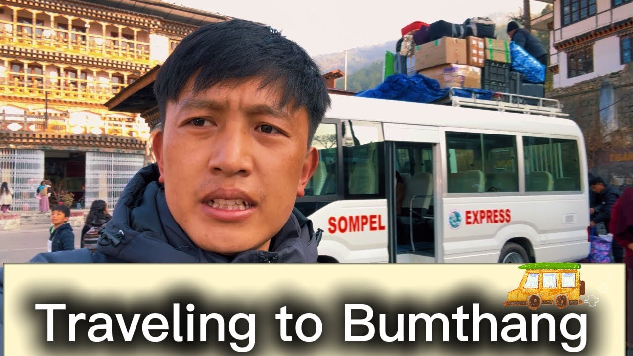 Traveling for vacation| Vlog from Thimphu to Bumthang
