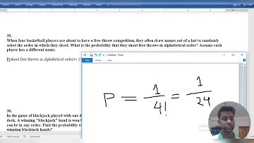 35. When four basketball players are about to have a free-throw competition, they often draw names
