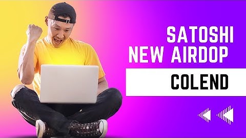 How to participate in Satoshi new airdop (COLEND)