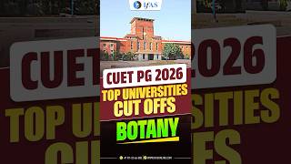 CUET PG 2026 | Top University Cutoff : Botany