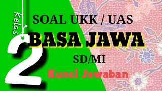Soal ukk bahasa jawa kelas 2 sd dan kunci jawaban