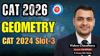 CAT 2026 Geometry Strategy 🔥 | CAT 2024 Slot 3 Analysis | 99.95%iler Approach