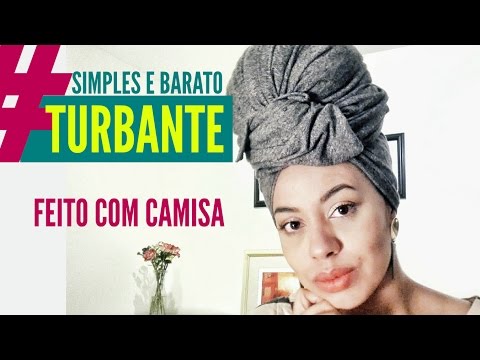 COMO FAZER UM SUPER TURBANTE USANDO UMA CAMISA? | POR QUÉSIA ARRUDA