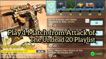 Play 1 Match from attack of the Undead 20 Playlist Call Of Duty Mobile Task Complete