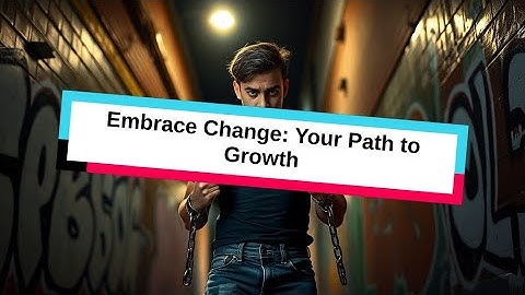 Embrace Change: Your Path to Growth