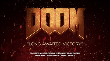 Doom II - Long Awaited Victory ("Endgame" Orchestral rendition)